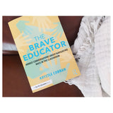 "The Brave Educator" by Krystle Cobran